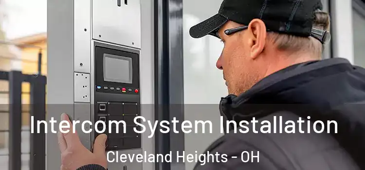  Intercom System Installation Cleveland Heights - OH