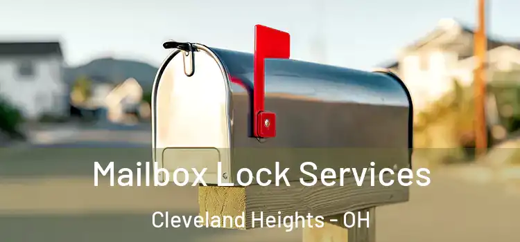  Mailbox Lock Services Cleveland Heights - OH